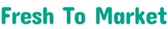 Image of the name of the site Fresh to Market